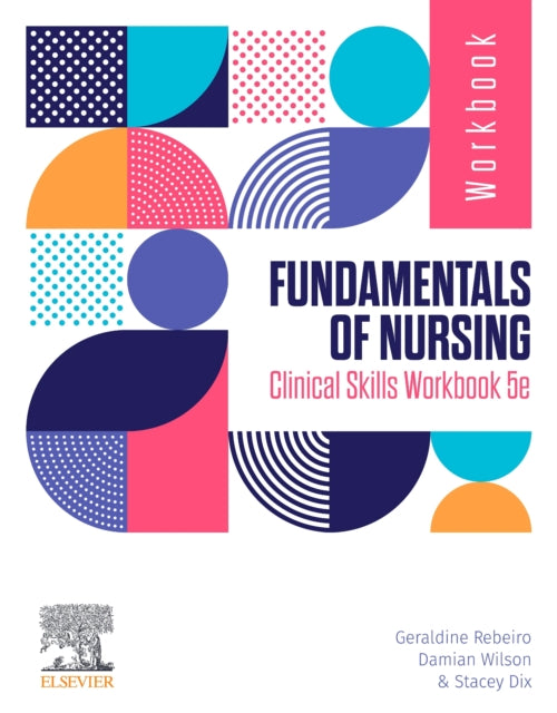 Fundamentals Of Nursing Clinical Skills By Rebeiro, Geraldine