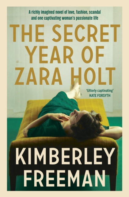 Secret Year Of Zara Holt By Kimberley Freeman