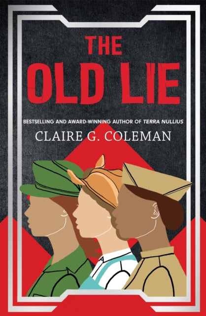 The Old Lie By Claire G. Coleman