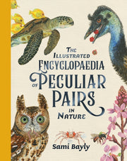 The Illustrated Encyclopaedia Of Peculi By Sami Bayly