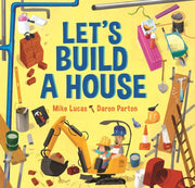 Lets Build A House