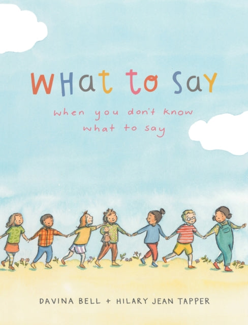 What To Say When You Dont Know What To