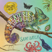 How We Came To Be Creatures Of Camoufl
