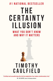 Certainty Illusion By Caulfield, Timothy