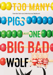 Too Many Pigs & One Big Bad Wolf