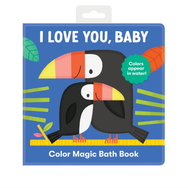 I Love You Baby Color Magic Bath Book