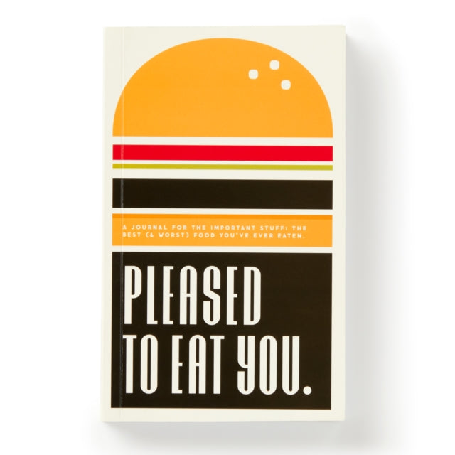 Pleased To Eat You Food Journal