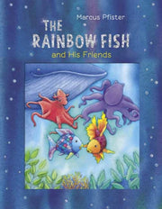 Rainbow Fish & His Friends