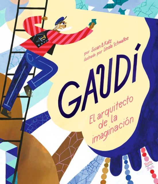 Gaud El Arquitecto De La Imaginacin
