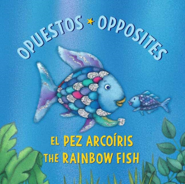 El Pez Arcoris Opuestos The Rainbow Fish By Pfister, Marcus