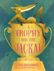 Trophy For The Jackal By Wellerdiek, Jule