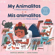 My Animalitos A Frida Kahlo Story Mis An By Brown, Monica