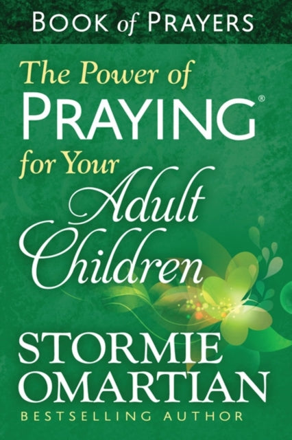 Power Of Praying For Your Adult Children By Unknown