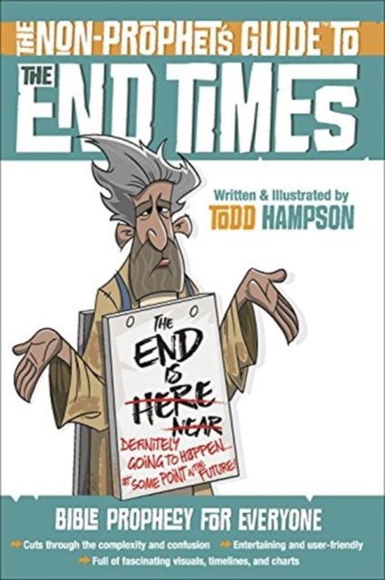 Nonprophets Guide To The End Times The