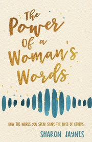 Power Of A Woman's Words
