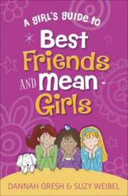 Girl's Guide To Best Friends And Mean Gi By Gresh, Dannah
