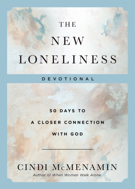 New Loneliness Devotional The