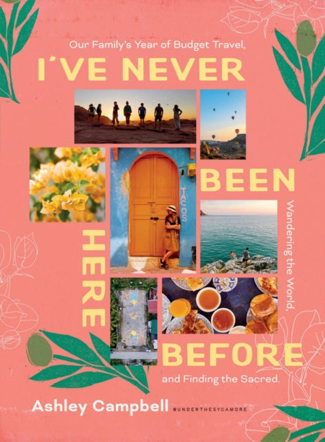 Ive Never Been Here Before By Campbell, Ashley