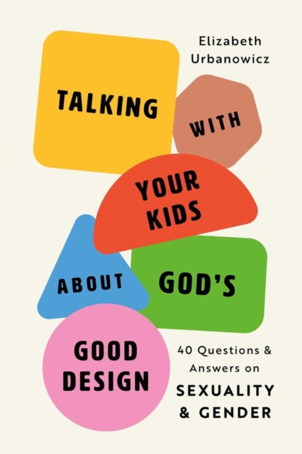 Talking With Your Kids About Gods Good D