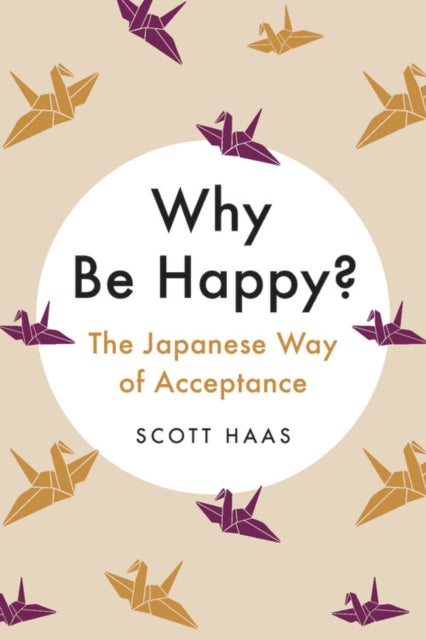 Why Be Happy