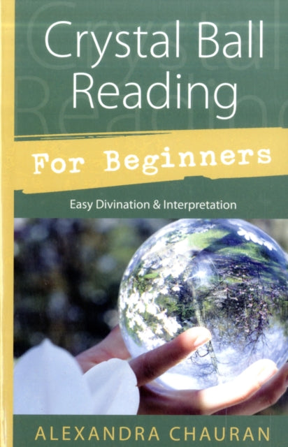 Crystal Ball Reading For Beginners