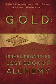 Gold Israel Regardies Lost Book/alchemy By Regardie, Israel