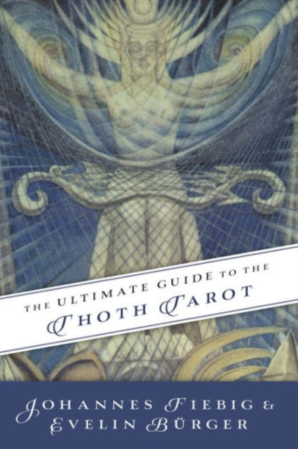 Ultimate Guide To The Thoth Tarot