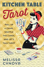 Kitchen Table Tarot By Cynova,melissa