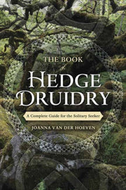 Book Of Hedge Druidry By Hoeven, J Van Der