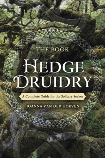 Book Of Hedge Druidry By Hoeven, J Van Der