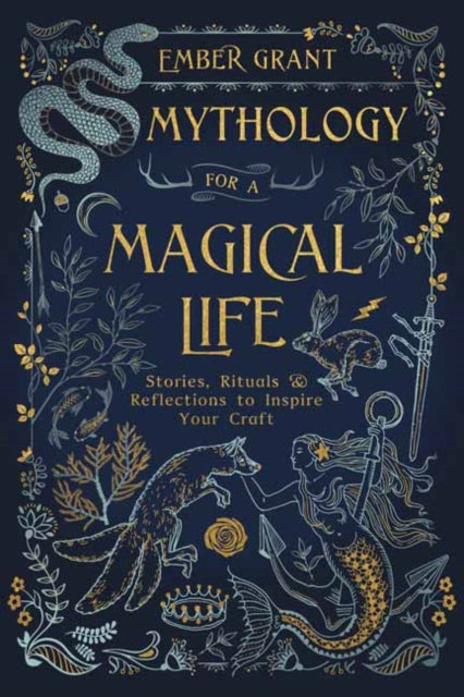 Mythology For A Magical Life
