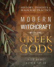 Modern Witchcraft With The Greek Gods