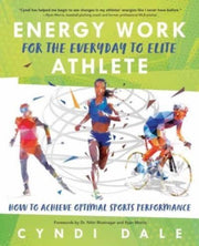 Energy Work For/everyday To Elite Athlet