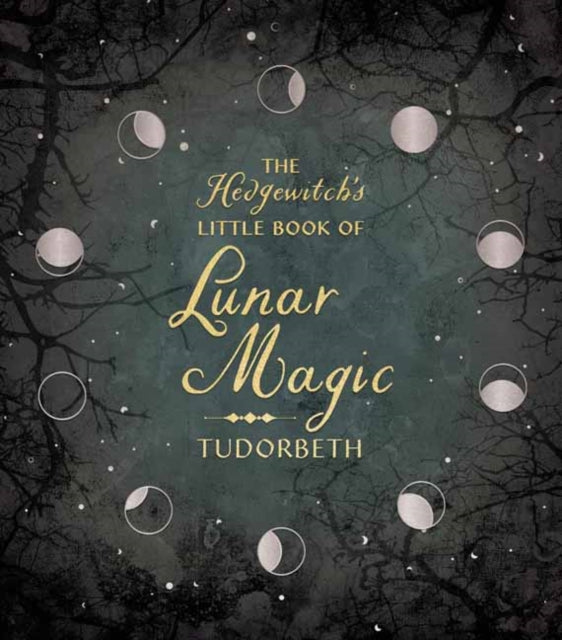 Hedgewitchs Little Book Of Lunar Magic By Tudorbeth,
