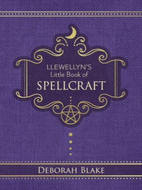 Llewellyns Little Book Of Spellcraft By Blake, Deborah