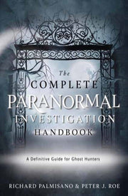 Complete Paranormal Investigation Handbo