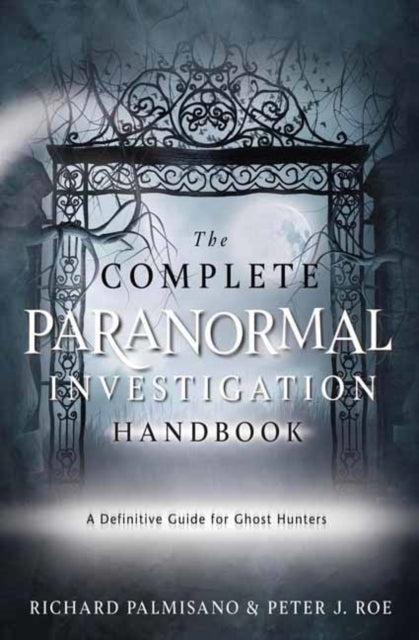 Complete Paranormal Investigation Handbo