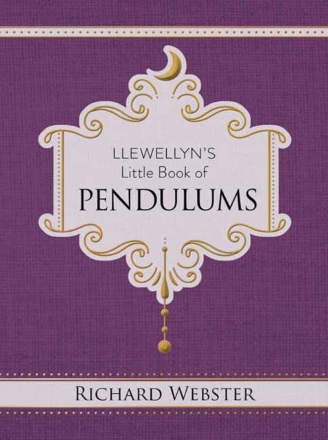 Llewellyns Little Book Of Pendulums By Webster, Richard