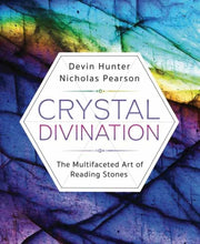 Crystal Divination By Hunter, Devin