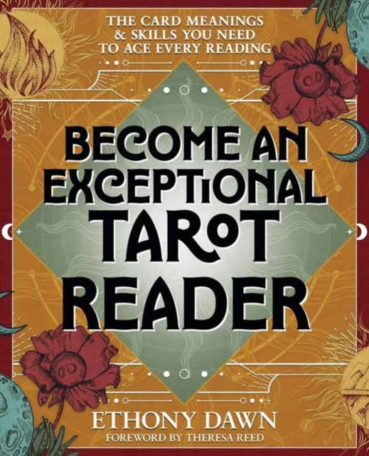 Become An Exceptional Tarot Reader By Unknown
