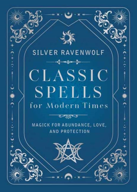 Classic Spells For Modern Times