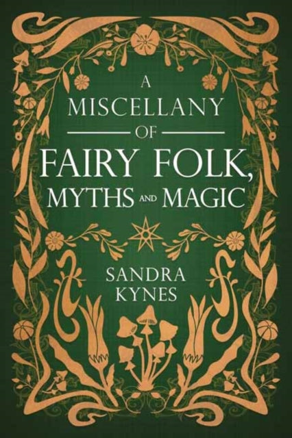 Miscellany Of Fairy Folk Myths & Magic