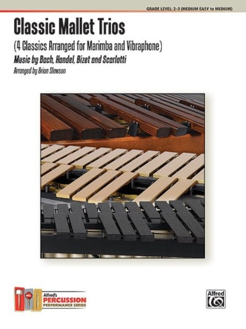 Classic Mallet Trios By Slawson, Brian