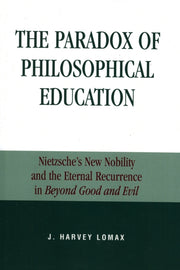 The Paradox Of Philosophical Education By Harvey J. Lomax