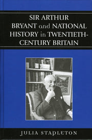 Sir Arthur Bryant And Natural History I By Stapleton, Julia