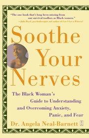Soothe Your Nerves: The Black Woman's Gu