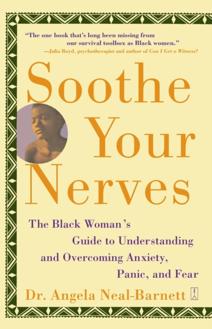 Soothe Your Nerves: The Black Woman's Gu