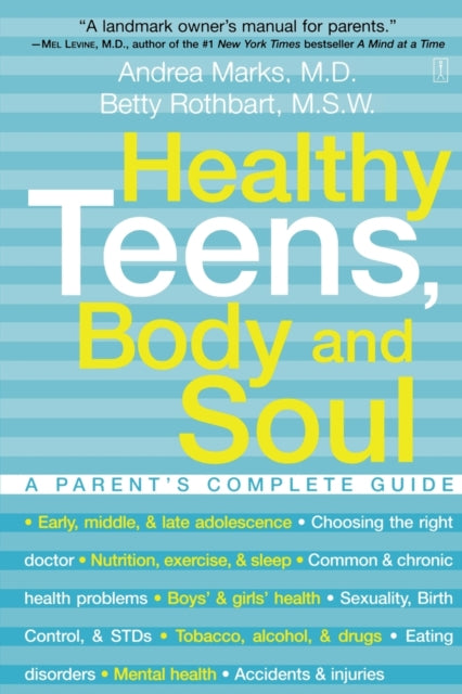 Healthy Teens, Body And Soul: A Parent's