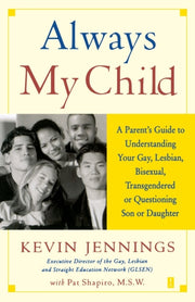 Always My Child: A Parent's Guide To Und