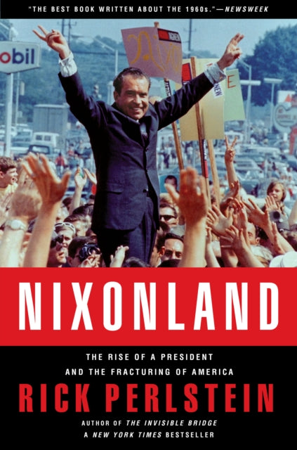 Nixonland Tr By Rick Perlstein
